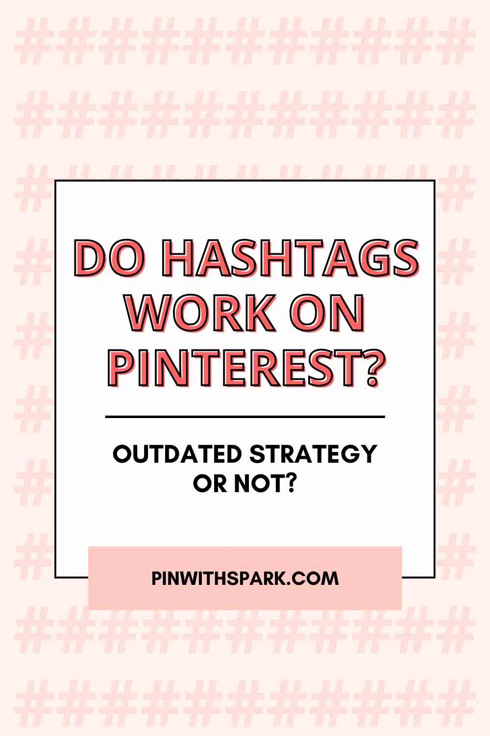 Do hashtags work on Pinterest?