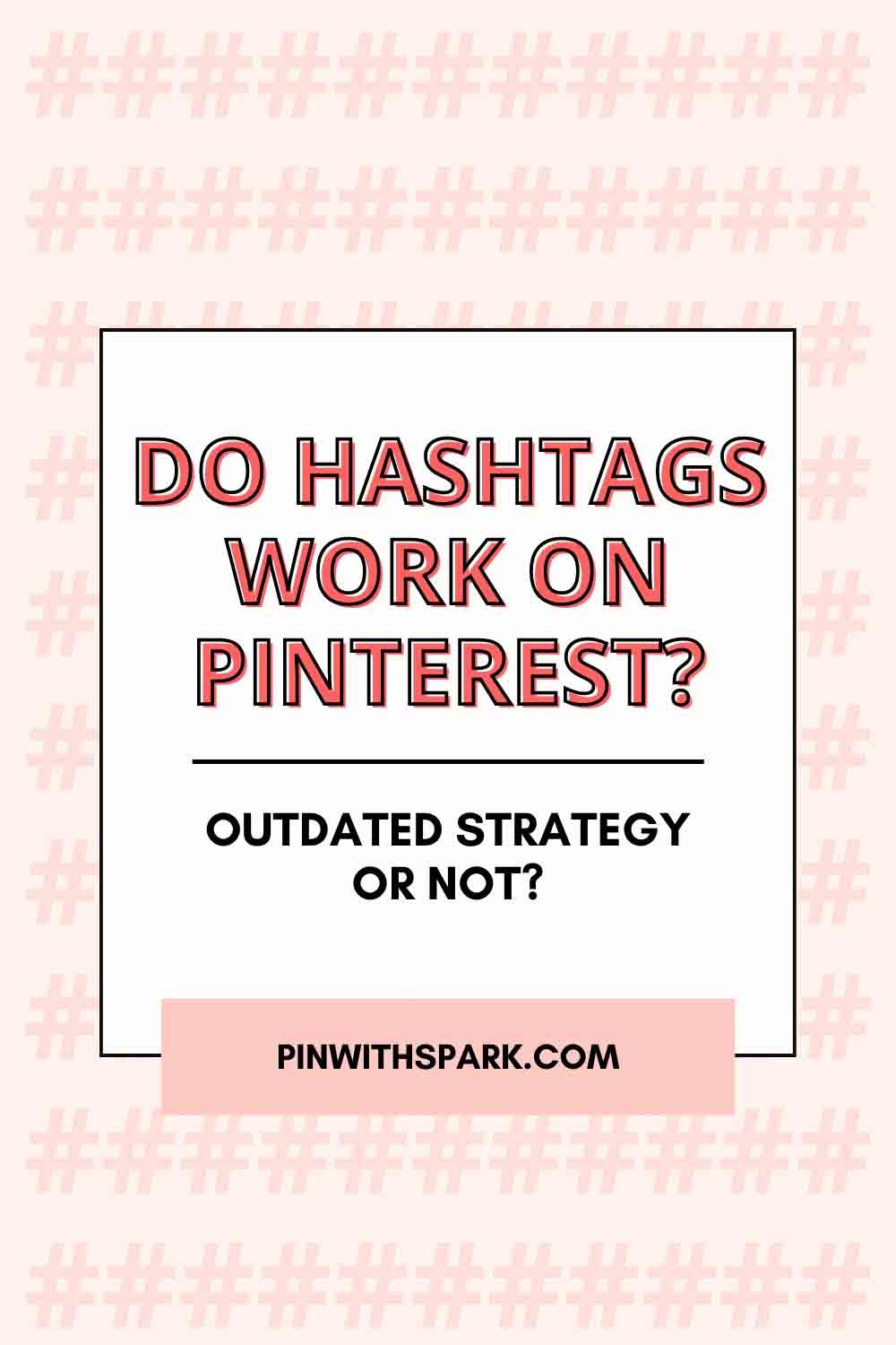 Do hashtags work on Pinterest?