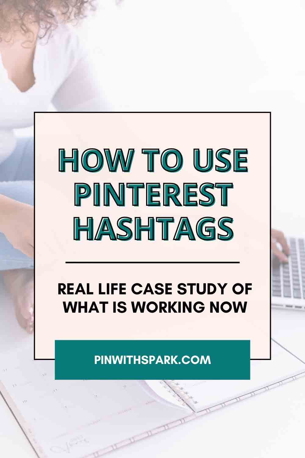 How to Use Pinterest hashtags