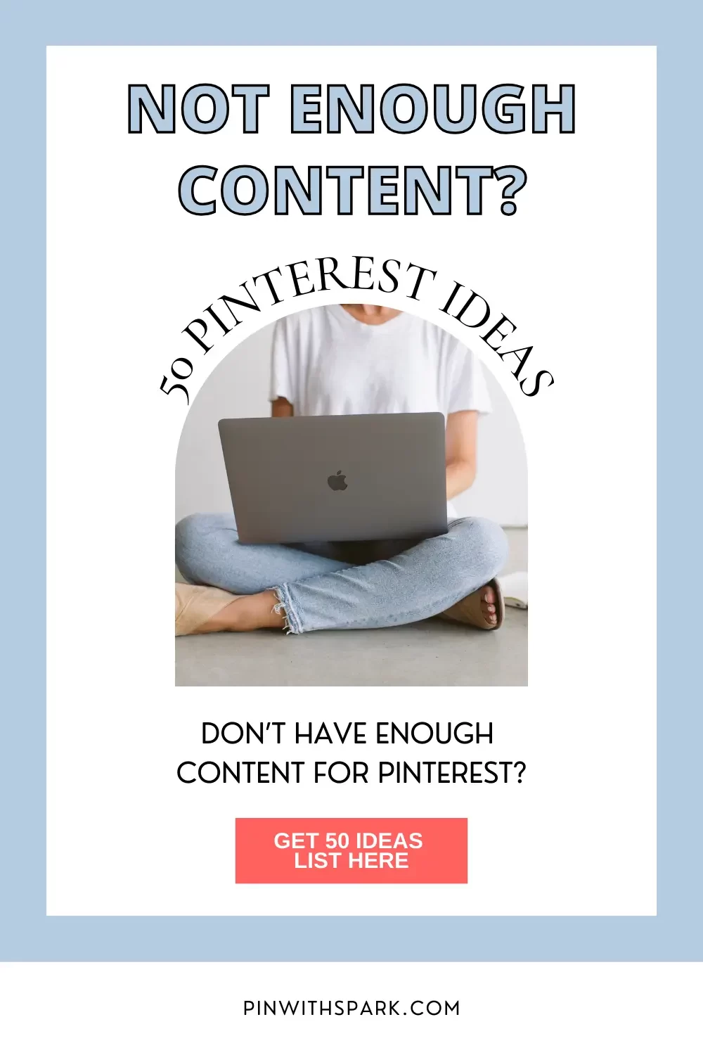 Not enough content 50 pinterest ideas pinwithspark.com