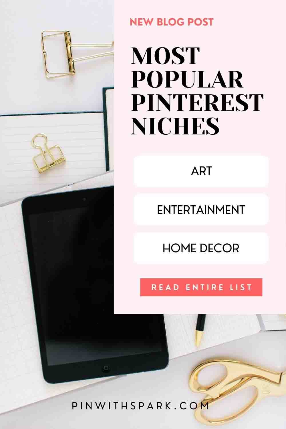 Most popular Pinterest niches text overlay pinwithspark.com